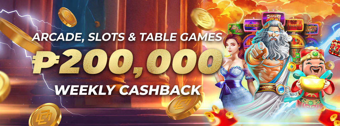 Arcade, Slots & Table Games 200,000 PHP Weekly Cashback